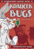 Super hvězdy Looney Tunes: Bugs Bunny – Neobyčejný ušák